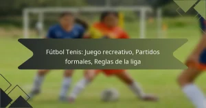 Fútbol Tenis: Juego recreativo, Partidos formales, Reglas de la liga